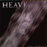 Heave : Fears Come Alive